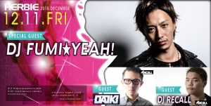 12.11.FRI DJ FUMIYA☆YEAH, DAIKI, DJ RECALL