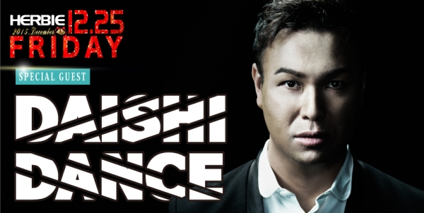 12.25.FRI DAISHI DANCE
