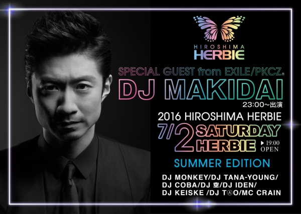  衝撃!! DJ MAKIDAI /PKCZ® が遂にHERBIEに登場!!