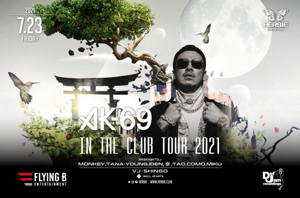 IN THE CLUB TOUR 2021 【AK-69】