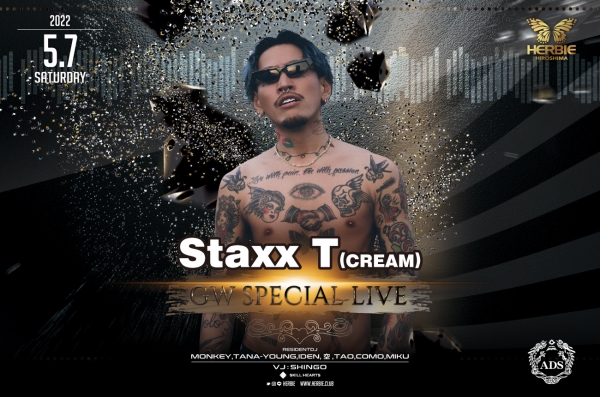 Staxx T (CREAM) “FIRST SOLO LIVE” 「Spirit」