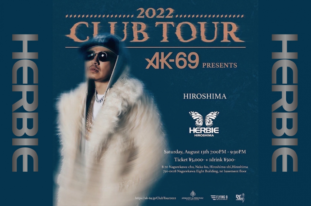 AK-69 CLUB TOUR 2022 広島HERBIE開催決定!!